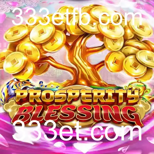 Explorando ProsperityBlessing: Um Guia Completo Sobre o Jogo